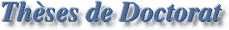 Th�ses de Doctorat